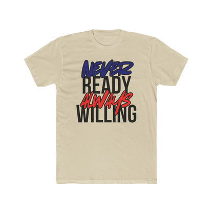Never Ready Always Willing Tee (Bright Rhythm)